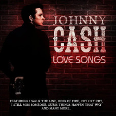 Johnny Cash – Love Songs (2017) (CD Audio) Johnny Cash – Love Songs (2017) (CD Audio)