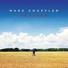 Mark Knopfler – Tracker (2015) (CD Audio) Mark Knopfler – Tracker (2015) (CD Audio)