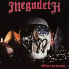 Megadeth – Killing Is My Business… (1987) (CD Audio) Megadeth – Killing Is My Business… (1987) (CD Audio)