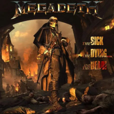 Megadeth – The Sick, the Dying… and the Dead! (2022) Megadeth – The Sick, the Dying… and the Dead! (2022)