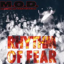 Method of Destruction (M.O.D.) – Rhythm Of Fear (1992) (CD Audio)
