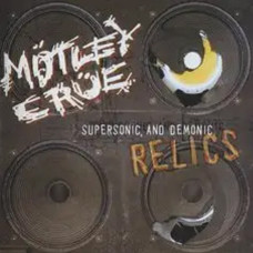 Motley Crue – Supersonic And Demonic Relics (1999) (CD Audio)