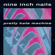 Nine Inch Nails – Pretty Hate Machine (1989) (CD Audio) Nine Inch Nails – Pretty Hate Machine (1989) (CD Audio)