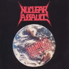 Nuclear Assault – Handle with Care (1989) (CD Audio)