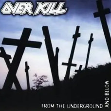 Overkill – From The Underground And Below (1997) (CD Audio)