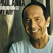 Paul Anka – Classic Songs My Way /2 Cd/ (CD Audio) Paul Anka – Classic Songs My Way /2 Cd/ (CD Audio)