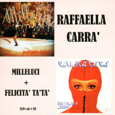Raffaella Carra – Milleluci & Felicita Ta Ta (1974) (CD Audio) Raffaella Carra – Milleluci & Felicita Ta Ta (1974) (CD Audio)