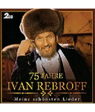 Rebroff Ivan – 75 Jahre (Miene Schonsten Lieder) /2 Cd/ (CD Audio)