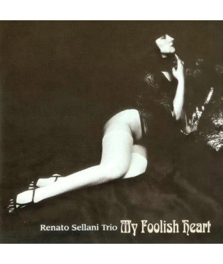 Renato Sellani Trio – My Foolish Heart (2008) (CD Audio)