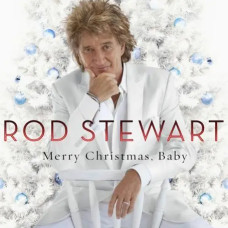 Rod Stewart – Merry Christmas, Baby (2012) (CD Audio) Rod Stewart – Merry Christmas, Baby (2012) (CD Audio)