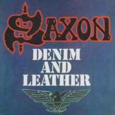 Saxon – Denim And Leather (1981) (CD Audio) Saxon – Denim And Leather (1981) (CD Audio)