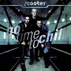 Scooter – No Time To Chill (1998) (CD Audio)