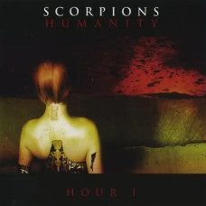 Scorpions – Humanity Hour I (2007) (CD Audio) Scorpions – Humanity Hour I (2007) (CD Audio)