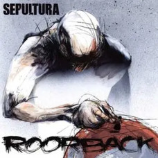 Sepultura – Roorback (2003) (CD Audio)