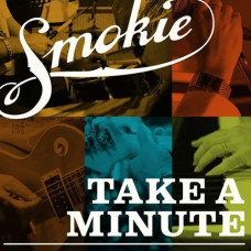Smokie – Take A Minute (2010) (CD Audio) Smokie – Take A Minute (2010) (CD Audio)
