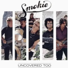 Smokie – Uncovered Too (2001) (CD Audio) Smokie – Uncovered Too (2001) (CD Audio)