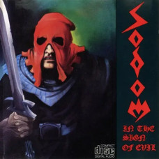 Sodom – In The Sign Of Evil (1984) (CD Audio) Sodom – In The Sign Of Evil (1984) (CD Audio)