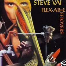 Steve Vai – Flex-Able Leftovers (1998) (CD Audio) Steve Vai – Flex-Able Leftovers (1998) (CD Audio)