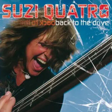 Suzi Quatro – Back To The Drive (2006) (CD Audio) Suzi Quatro – Back To The Drive (2006) (CD Audio)