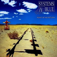 Systems In Blue – Point Of No Return (2005) (CD-Audio) Systems In Blue – Point Of No Return (2005) (CD-Audio)