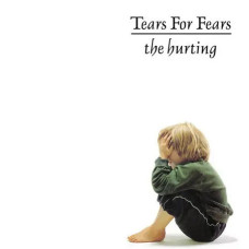 Tears for Fears – The Hurting (1983) Tears for Fears – The Hurting (1983)
