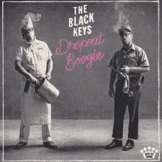 The Black Keys – Dropout Boogie (2022) The Black Keys – Dropout Boogie (2022)