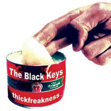 The Black Keys – Thickfreakness (2003) (CD Audio) The Black Keys – Thickfreakness (2003) (CD Audio)