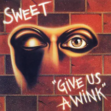 The Sweet – Give Us A Wink (1976) (CD Audio) The Sweet – Give Us A Wink (1976) (CD Audio)