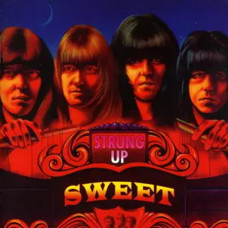 The Sweet – Strung Up (1975) (CD Audio) The Sweet – Strung Up (1975) (CD Audio)