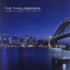 Thrillseekers, The – /2 Cd/ Nightmusic Vol.3 (CD Audio) Thrillseekers, The – /2 Cd/ Nightmusic Vol.3 (CD Audio)