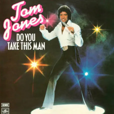 Tom Jones – Do You Take This Man (1979) (CD Audio) Tom Jones – Do You Take This Man (1979) (CD Audio)