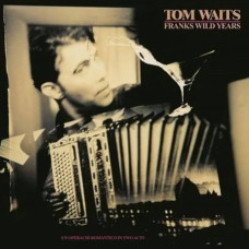 Tom Waits – Franks Wild Years (1987) (CD Audio) Tom Waits – Franks Wild Years (1987) (CD Audio)