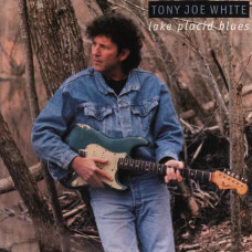 Tony Joe White – Lake Placid Blues (1995) Tony Joe White – Lake Placid Blues (1995)