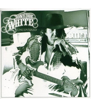Tony Joe White – Uncovered (2006)