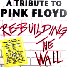 Various – A Tribute To Pink Floyd: Re-Building The Wall (2cd) (2007) (CD Audio) Various – A Tribute To Pink Floyd: Re-Building The Wall (2cd) (2007) (CD Audio)
