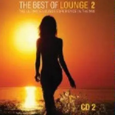 Various Artists – The Best Of Lounge (2011) 2 cd 2 (CD Audio) Various Artists – The Best Of Lounge (2011) 2 cd 2 (CD Audio)