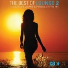 Various Artists – The Best Of Lounge (2011) 2 cd 4 (CD Audio) Various Artists – The Best Of Lounge (2011) 2 cd 4 (CD Audio)