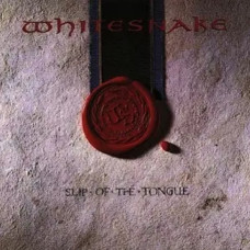 Whitesnake – Slip Of The Tongue (1989) (CD Audio) Whitesnake – Slip Of The Tongue (1989) (CD Audio)