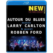 Autour Du Blues meets Larry Carlton & guest Robben Ford: New Mor