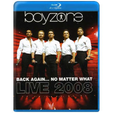 Boyzone - Back Again - No Matter What Live 2008 [Blu-Ray]