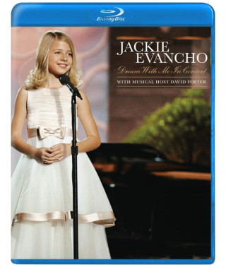 Jackie Evancho: Dream With Me in Concert [Blu-Ray]