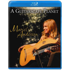 Muriel Anderson: A Guitarscape Planet [Blu-ray]