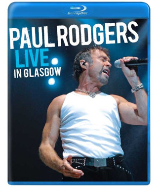 Paul Rodgers - Live in Glasgow [Blu-Ray]