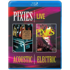Pixies: Acoustic & Electric Live [Blu-ray]