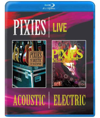 Pixies: Acoustic & Electric Live [Blu-Ray]