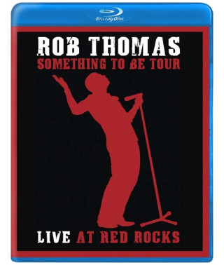Rob Thomas: Live At Red Rocks - Something To Be Tour