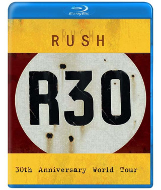 Rush - R30 - 30th Anniversary World Tour [Blu-Ray]