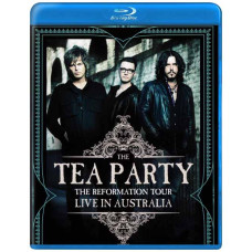 The Tea Party: The Reformation Tour - Live in Australia [Blu-ray The Tea Party: The Reformation Tour - Live in Australia [Blu-ray