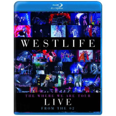 Westlife - The Where We Are Tour Live від O2 [Blu-Ray]