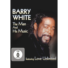  Barry White - The Man And His Music featuring Love Unlimited [DVD]